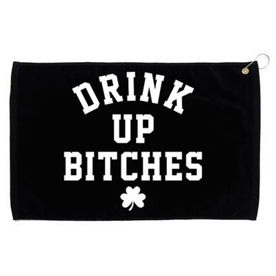 Drink Up Bitches Funny St Patrick's Day Party Grommeted Golf Towel