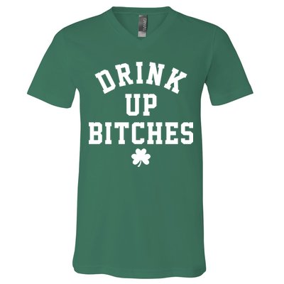 Drink Up Bitches Funny St Patrick's Day Party V-Neck T-Shirt
