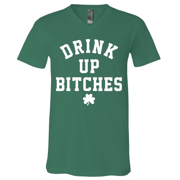 Drink Up Bitches Funny St Patrick's Day Party V-Neck T-Shirt
