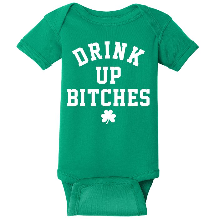 Drink Up Bitches Funny St Patrick's Day Party Baby Bodysuit