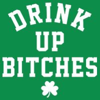Drink Up Bitches Funny St Patrick's Day Party Baby Bodysuit