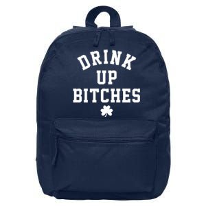 Drink Up Bitches Funny St Patrick's Day Party 16 in Basic Backpack