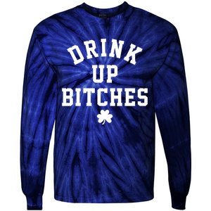 Drink Up Bitches Funny St Patrick's Day Party Tie-Dye Long Sleeve Shirt