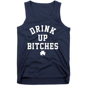 Drink Up Bitches Funny St Patrick's Day Party Tank Top