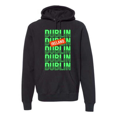 Dublin Ireland Typography Premium Hoodie