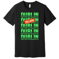 Dublin Ireland Typography Premium T-Shirt