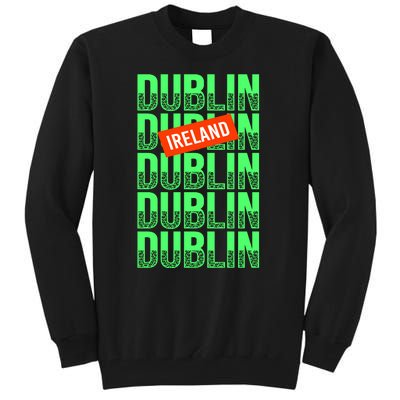 Dublin Ireland Typography Tall Sweatshirt