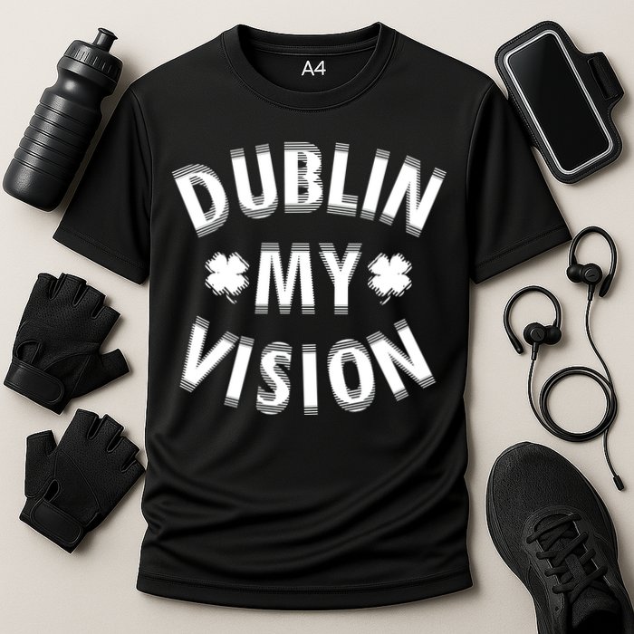 Dublin My Vision Drunk Clover St. Patrick's Day Drinking Performance Shirt
