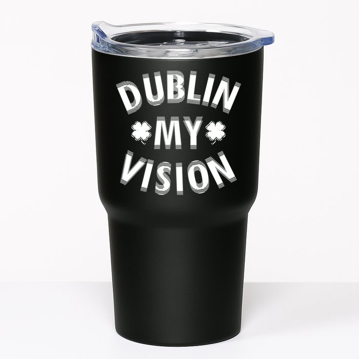 Dublin My Vision Drunk Clover St. Patrick's Day Drinking Tumbler