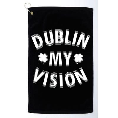 Dublin My Vision Drunk Clover St. Patrick's Day Drinking Golf Towel