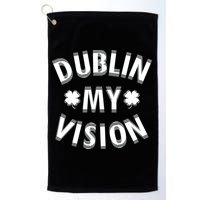 Dublin My Vision Drunk Clover St. Patrick's Day Drinking Golf Towel