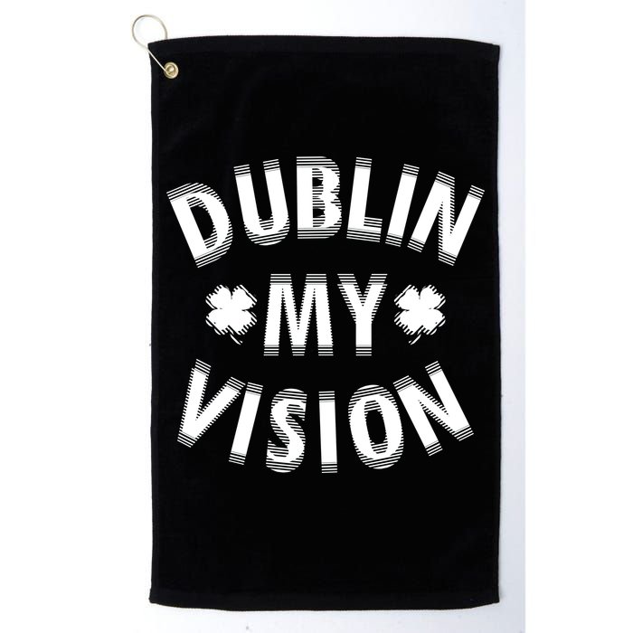 Dublin My Vision Drunk Clover St. Patrick's Day Drinking Golf Towel