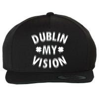 Dublin My Vision Drunk Clover St. Patrick's Day Drinking Wool Snapback Cap