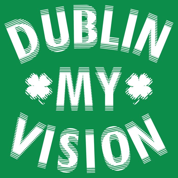 Dublin My Vision Drunk Clover St. Patrick's Day Drinking Sweatshirt