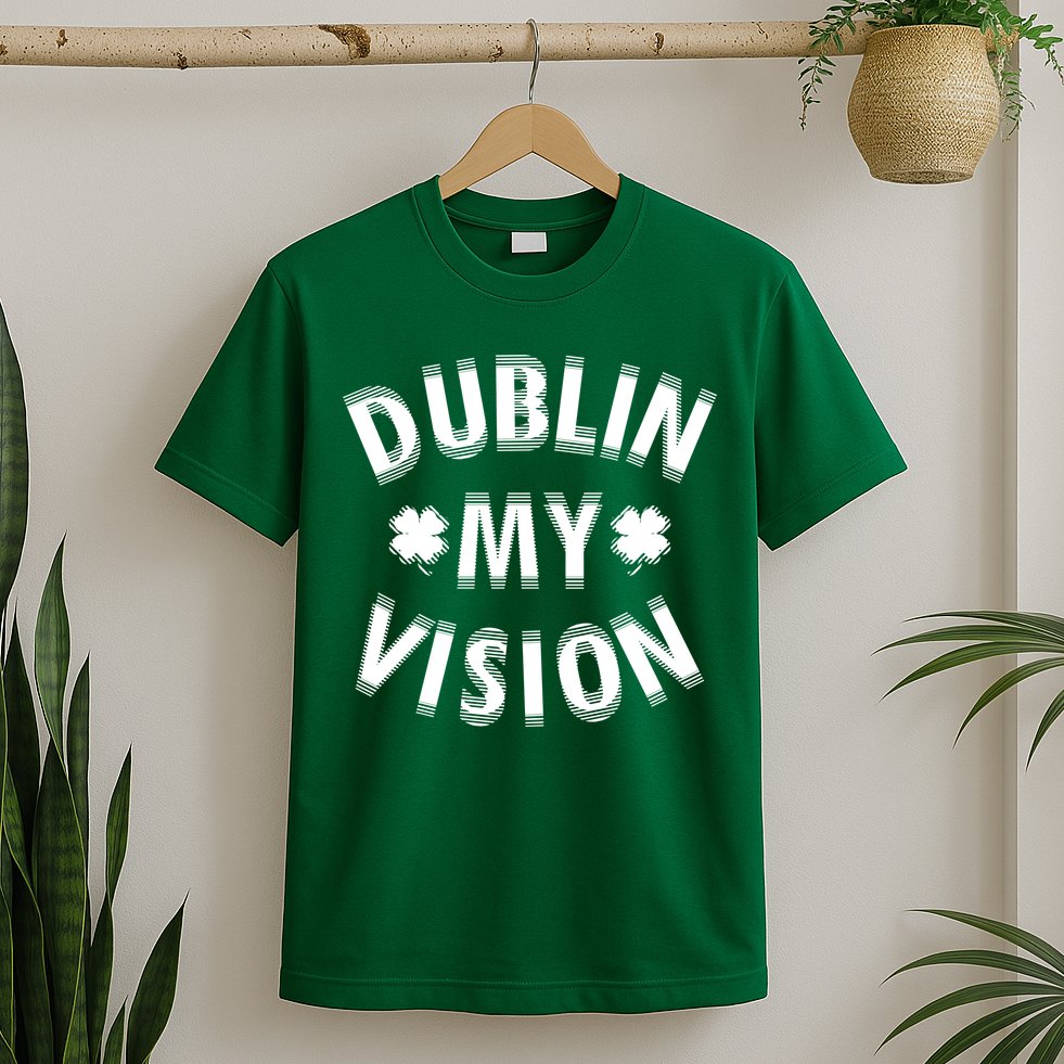 Dublin My Vision Drunk Clover St. Patrick's Day Drinking T-Shirt