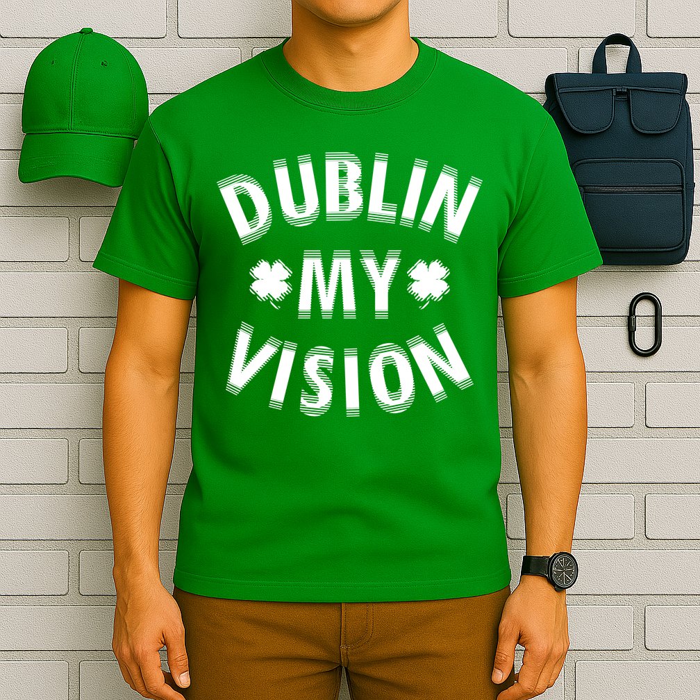 Dublin My Vision Drunk Clover St. Patrick's Day Drinking T-Shirt