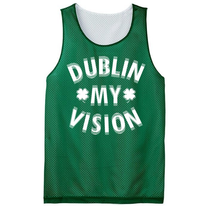 Dublin My Vision Drunk Clover St. Patrick's Day Drinking Mesh Reversible Basketball Jersey Tank