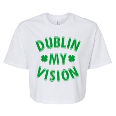 Dublin My Vision Drunk Clover St. Patrick's Day Drinking Bella+Canvas Jersey Crop Tee