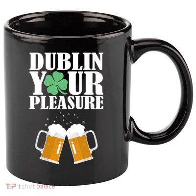 Dublin Your Pleasure Irish Beer Clover 11oz C Handle Ceramic Mug