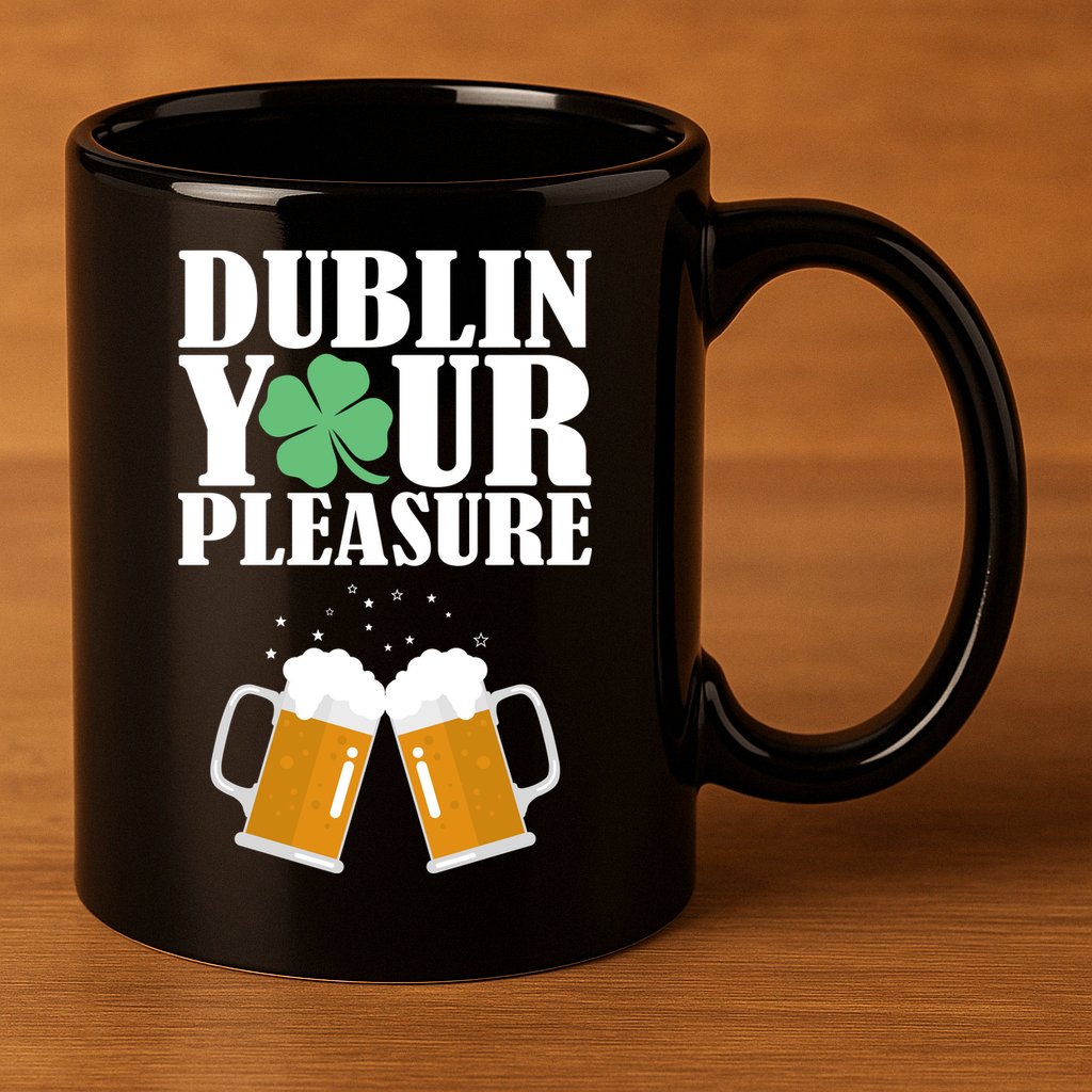 Dublin Your Pleasure Irish Beer Clover 11oz C Handle Ceramic Mug