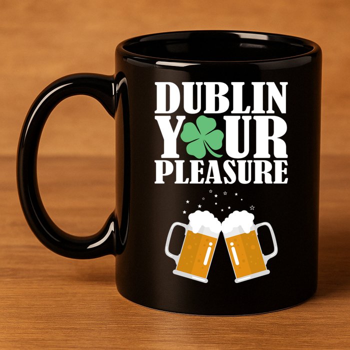 Dublin Your Pleasure Irish Beer Clover 11oz C Handle Ceramic Mug