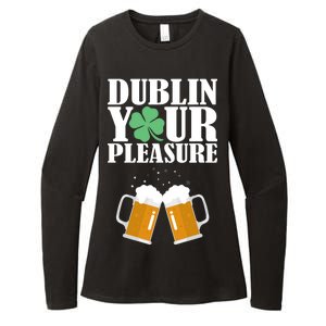 Dublin Your Pleasure Irish Beer Clover Womens CVC Long Sleeve Shirt