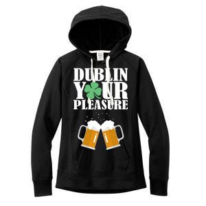 Dublin Your Pleasure Irish Beer Clover Women's Fleece Hoodie