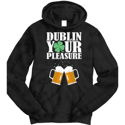 Dublin Your Pleasure Irish Beer Clover Tie Dye Hoodie