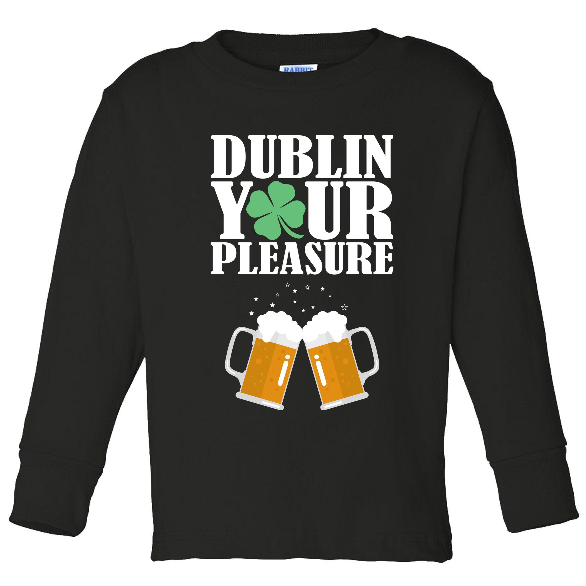 Dublin Your Pleasure Irish Beer Clover Toddler Long Sleeve Shirt