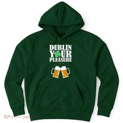 Dublin Your Pleasure Irish Beer Clover Hoodie
