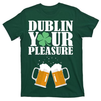 Dublin Your Pleasure Irish Beer Clover T-Shirt