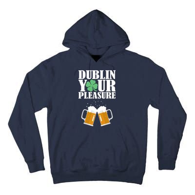 Dublin Your Pleasure Irish Beer Clover Tall Hoodie