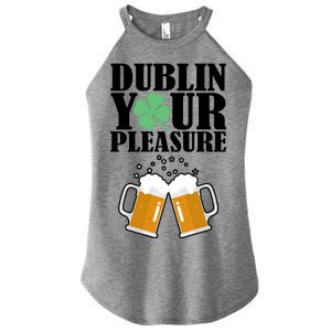 Dublin Your Pleasure Irish Beer Clover Women's Perfect Tri Rocker Tank