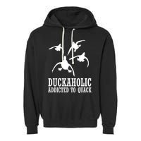 Duckaholic Addicted to Quack Garment-Dyed Fleece Hoodie