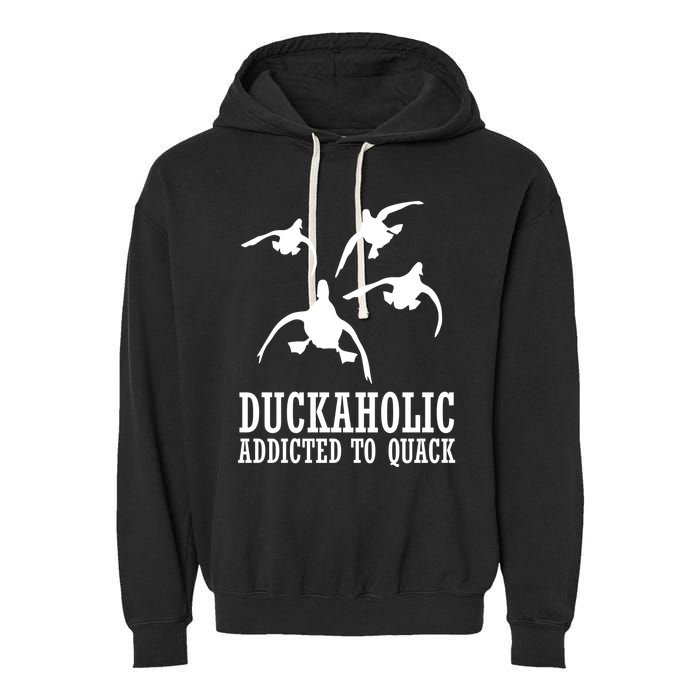 Duckaholic Addicted to Quack Garment-Dyed Fleece Hoodie