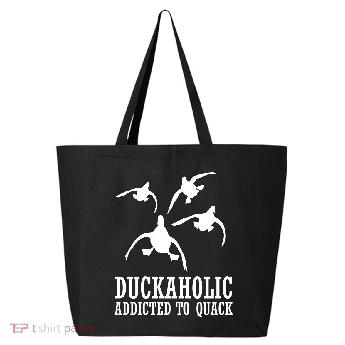 Duckaholic Addicted to Quack 25L Jumbo Tote