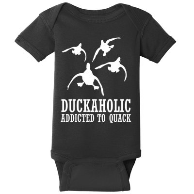 Duckaholic Addicted to Quack Baby Bodysuit