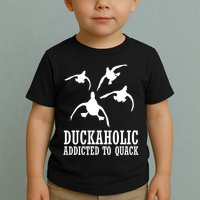 Duckaholic Addicted to Quack Toddler T-Shirt