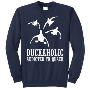 Duckaholic Addicted to Quack Sweatshirt