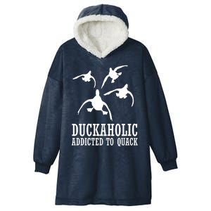 Duckaholic Addicted to Quack Hooded Wearable Blanket