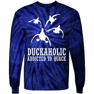 Duckaholic Addicted to Quack Tie-Dye Long Sleeve Shirt