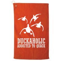 Duckaholic Addicted to Quack Golf Towel