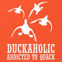 Duckaholic Addicted to Quack Womens T-Shirt