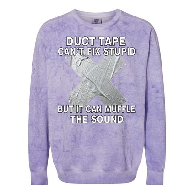 Duct Tape Can't Fix Stupid Colorblast Crewneck Sweatshirt