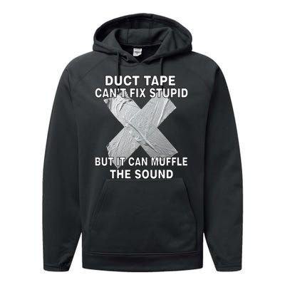 Duct Tape Can't Fix Stupid Performance Fleece Hoodie