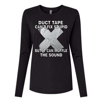 Duct Tape Can't Fix Stupid Womens Cotton Relaxed Long Sleeve T-Shirt