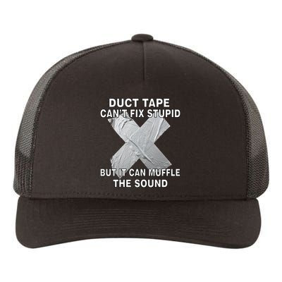 Duct Tape Can't Fix Stupid Yupoong Adult 5-Panel Trucker Hat