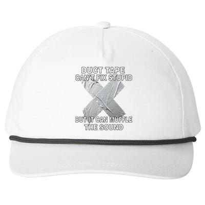 Duct Tape Can't Fix Stupid Snapback Five-Panel Rope Hat