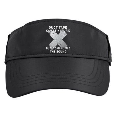 Duct Tape Can't Fix Stupid Adult Drive Performance Visor