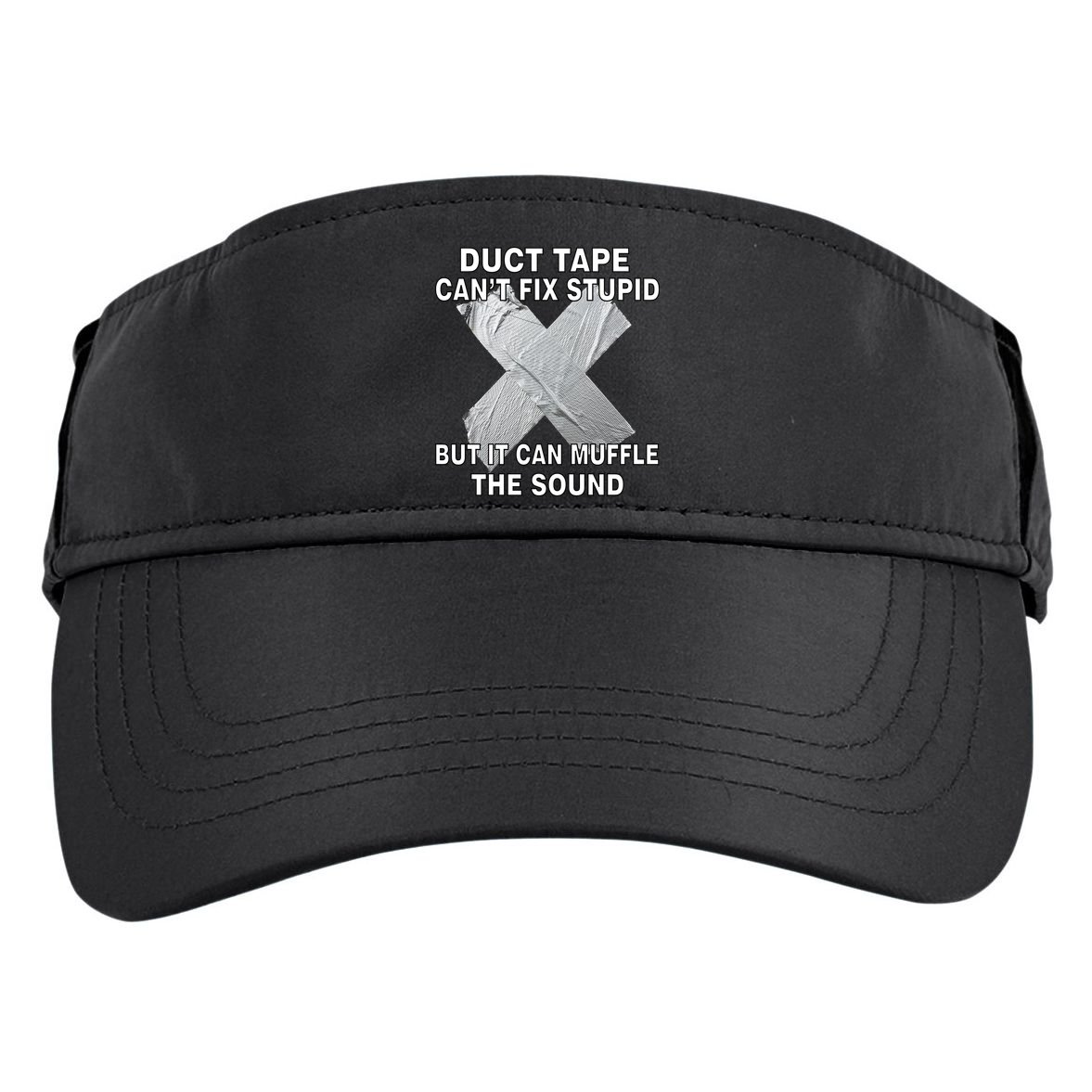 Duct Tape Can't Fix Stupid Adult Drive Performance Visor